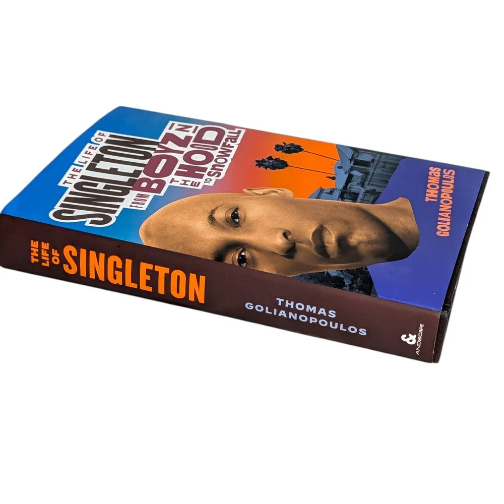 The Life of Singleton Boyz N the Hood to Snowfall Thomas Golianopoulos Hardcover